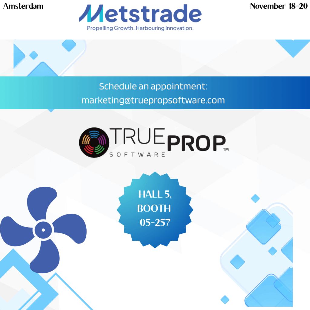 TrueProp attending Metstrade 2025.